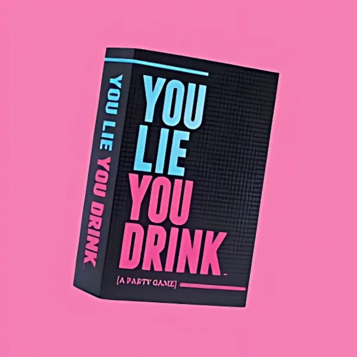 You Lie You Drink party card game - game box on pink background